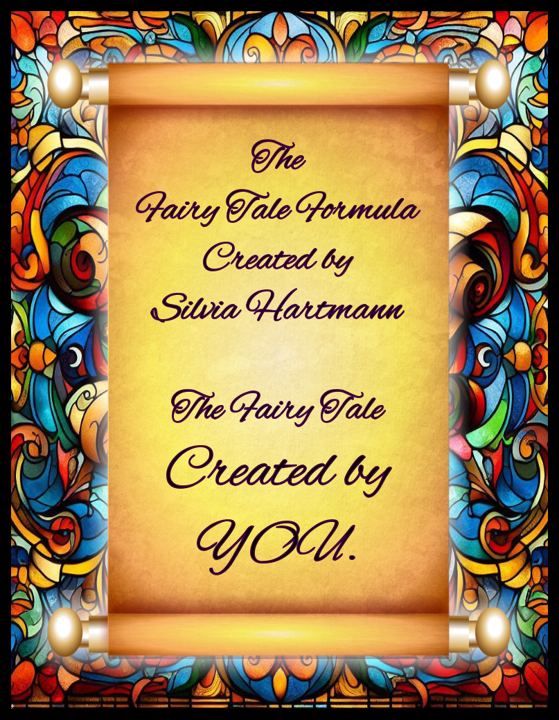 The Fairy Tale Formula created by Silvia Hartmann - The Fairy Tale Created by YOU!