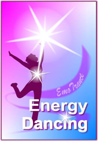 EMO Energy Dancing 1: The Joy Of Dance: Extraordinary EMO Energy Body Healing With The Power Of Movement, Music & Dance Silvia Hartmann