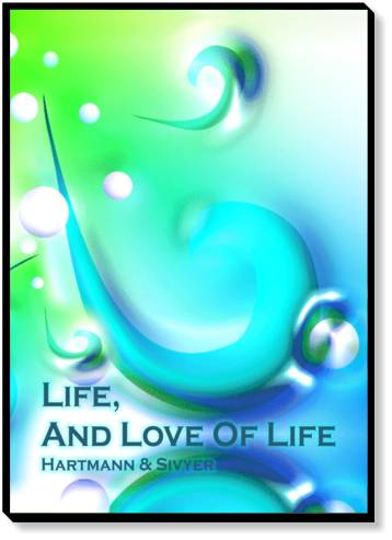 HypnoSolutions - Life, And Love of Life: The Essence Of Healing For Healers & Those Who Seek Healing Silvia Hartmann & Ananga Sivyer