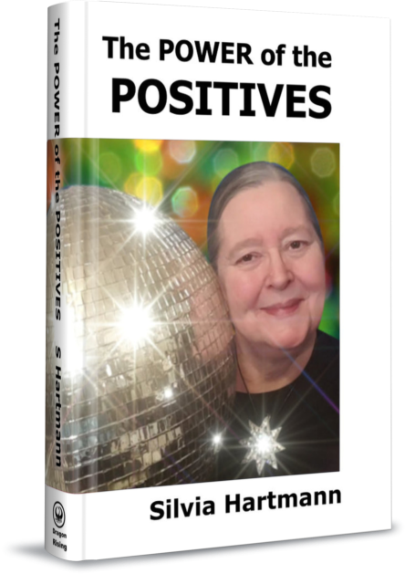 The Power Of The Positives: Beyond Positive Psychology, Positive Thinking & Positive Vibes by Silvia ...